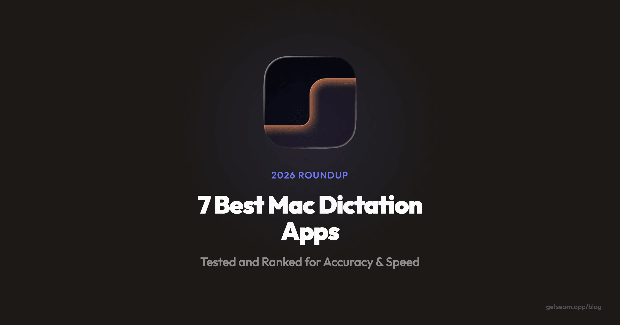 Best Mac dictation apps in 2026, tested and ranked