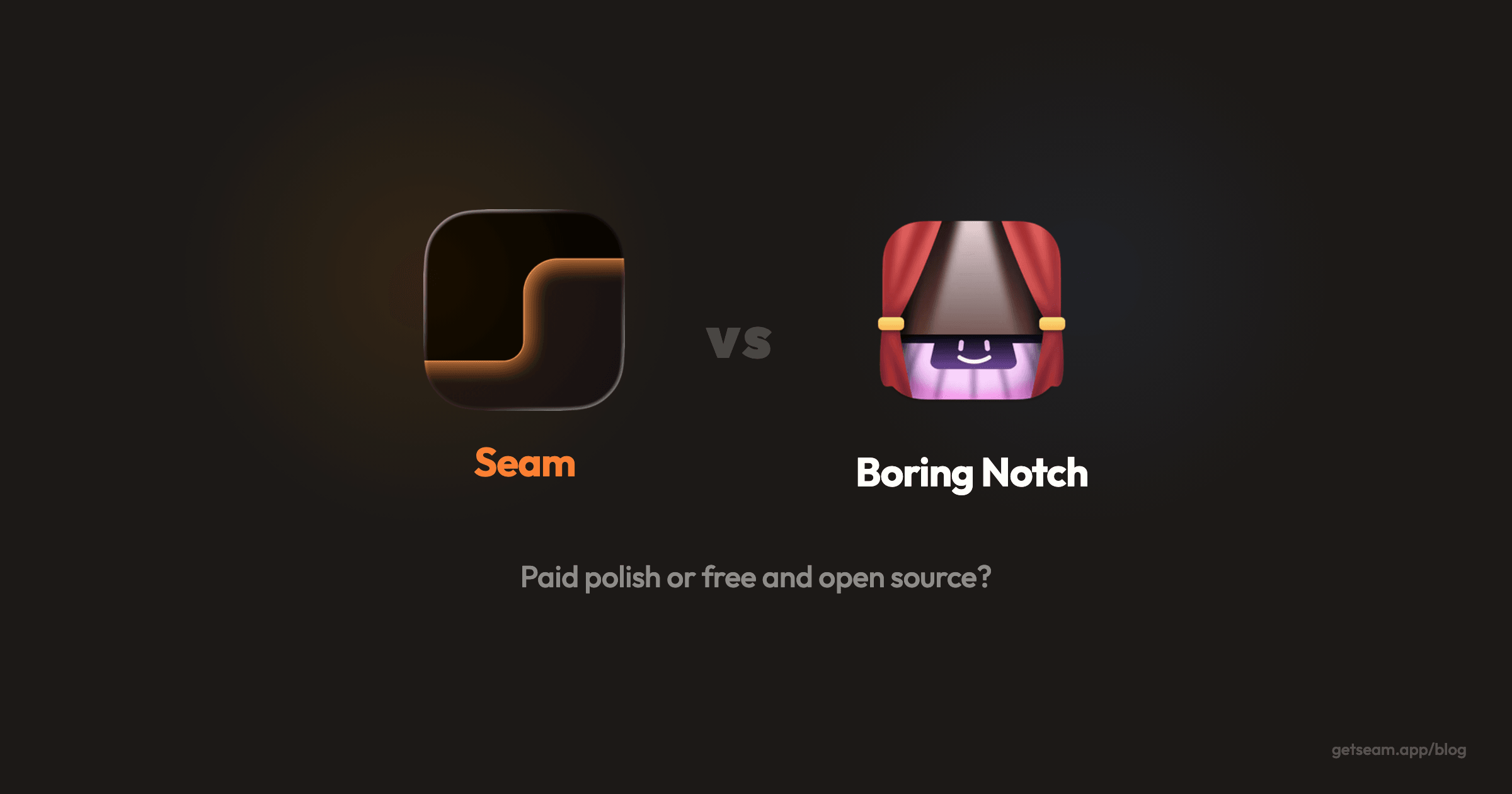 Seam vs Boring Notch: paid polish or free and open source?