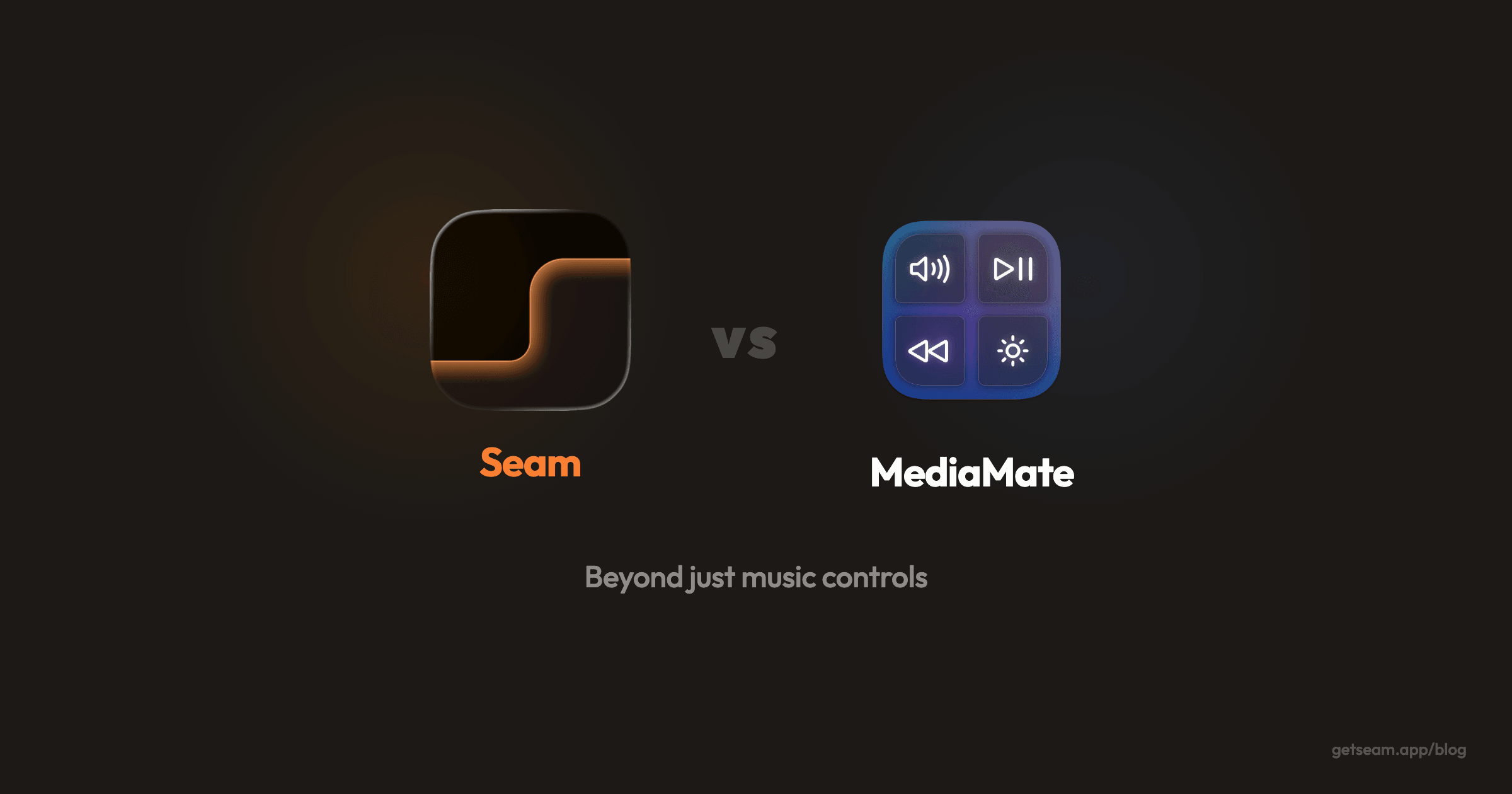 Seam vs MediaMate: beyond just music controls