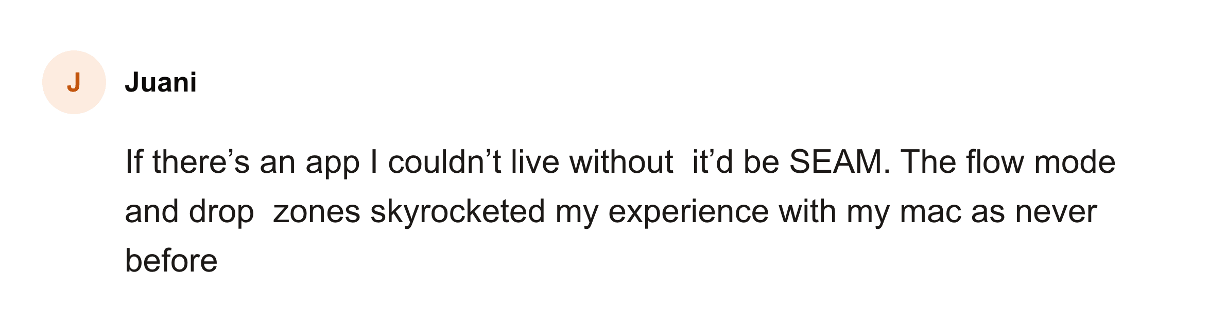Comment from Juani on the Seam feedback board